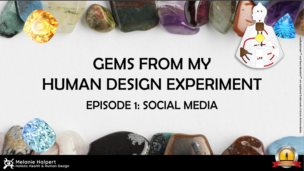 Gems from my Human Design Experiment - Episode 1: Social Media