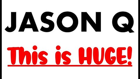 Jason Q 2/5/2023 - This is HUGE