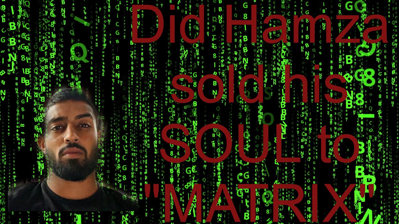 Did Hamza sold his SOUL to "MATRIX" @hamza97x @cultleaderhamza