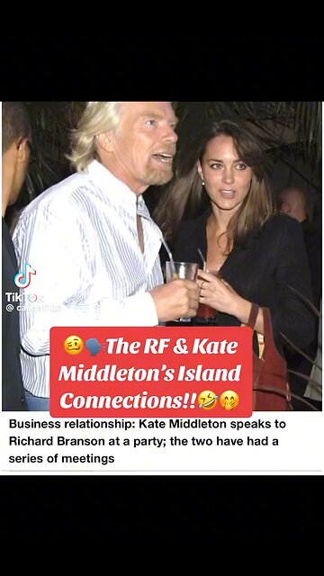 Richard Branson and Kate Middleton