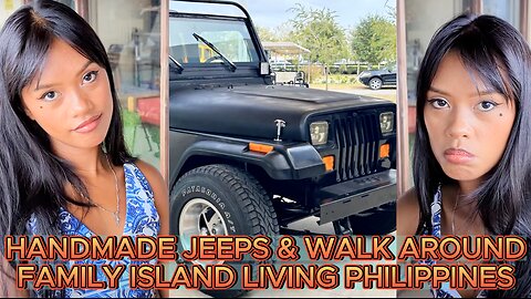 🇵🇭 FILIPINO HANDMADE JEEPS - WHAT ARE THEY BUILT OF??? Dumaguete Island Family Living Philippines