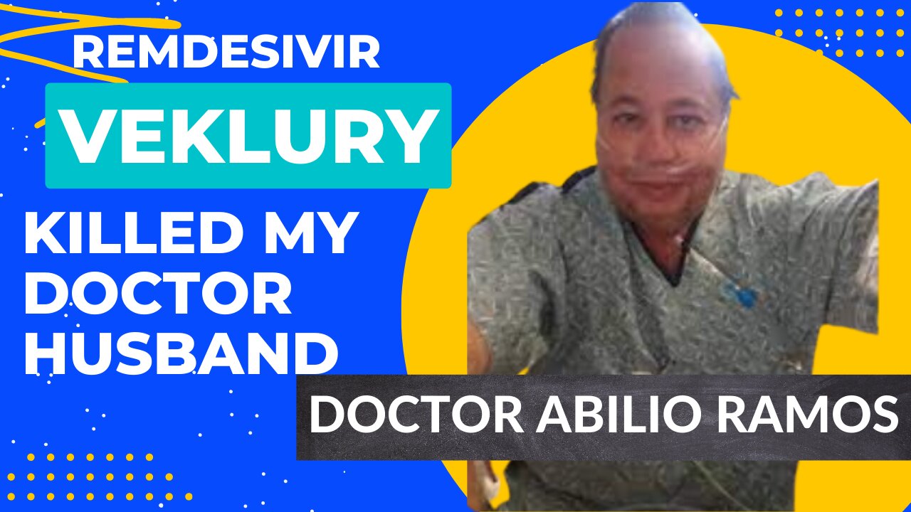 REMDESIVIR KILLED MY DOCTOR HUSBAND (VEKLURY)