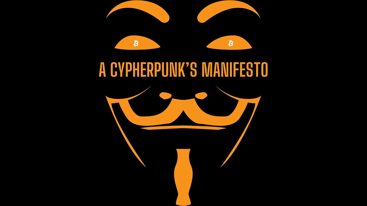 A Cypherpunk's Manifesto by Eric Hughes