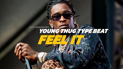 Young Thug Type Beat - FEEL IT | Hard Melodic Trap Beat