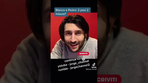 Blanco e Pedro, 2 pesi e 2 misure?