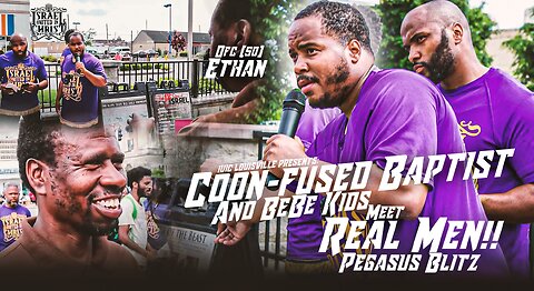 Coon-Fused Baptist and Bebe Kids Meet Real Men!