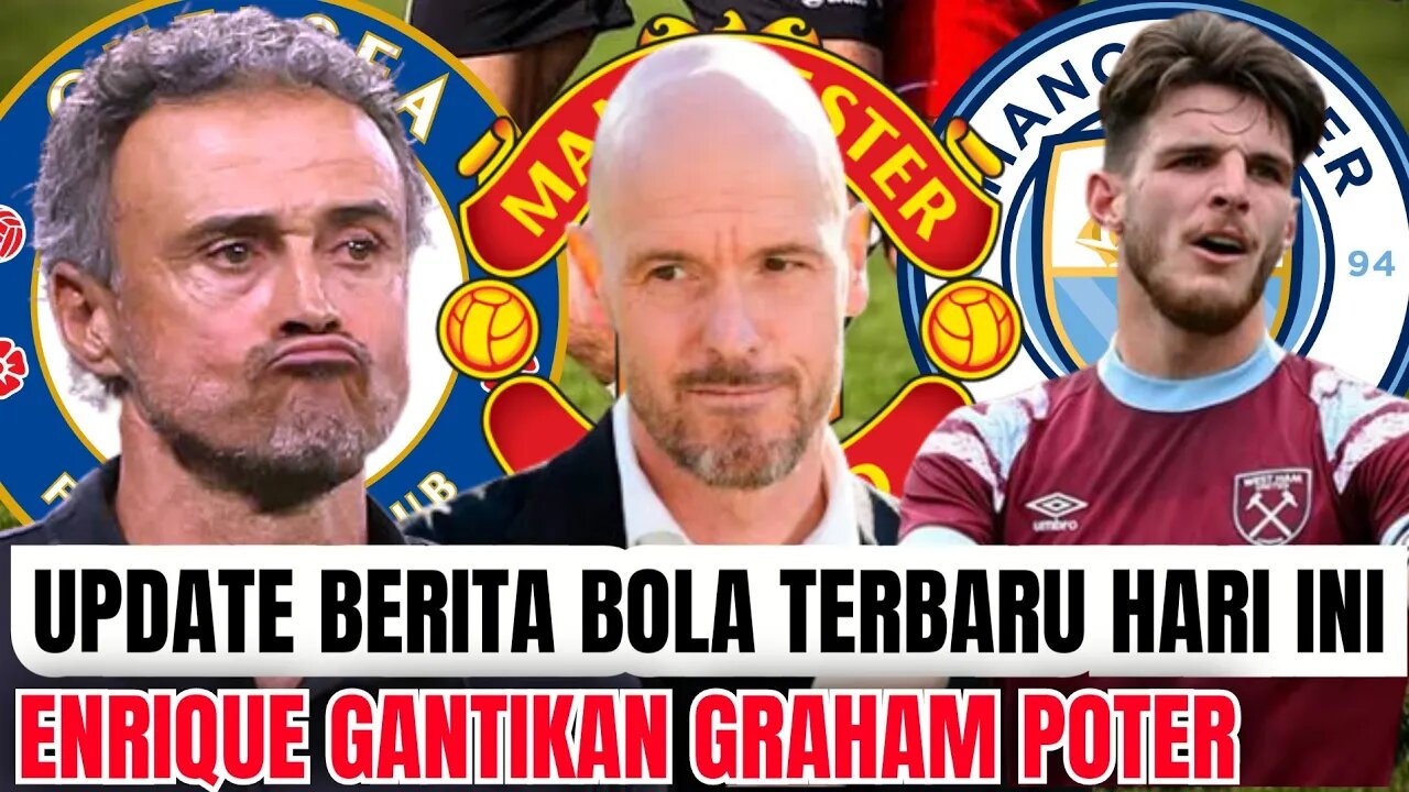 Update berita bola terbaru hari ini | Chelsea Bidik Luis Enrique Guardiola Tinggalkan Man City