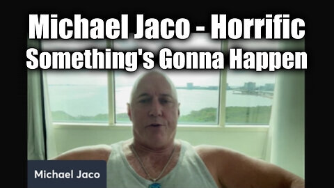 Michael Jaco 'Horrific' - Something's Gonna Happen