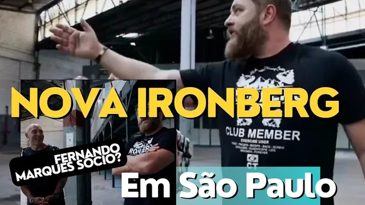 Nova Ironberg agora em São Paulo, Fernando Marques sócio?