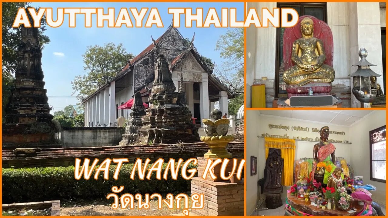 WAT NANG KUI วัดนางกุย - Ayutthaya Thailand - Built in 1587