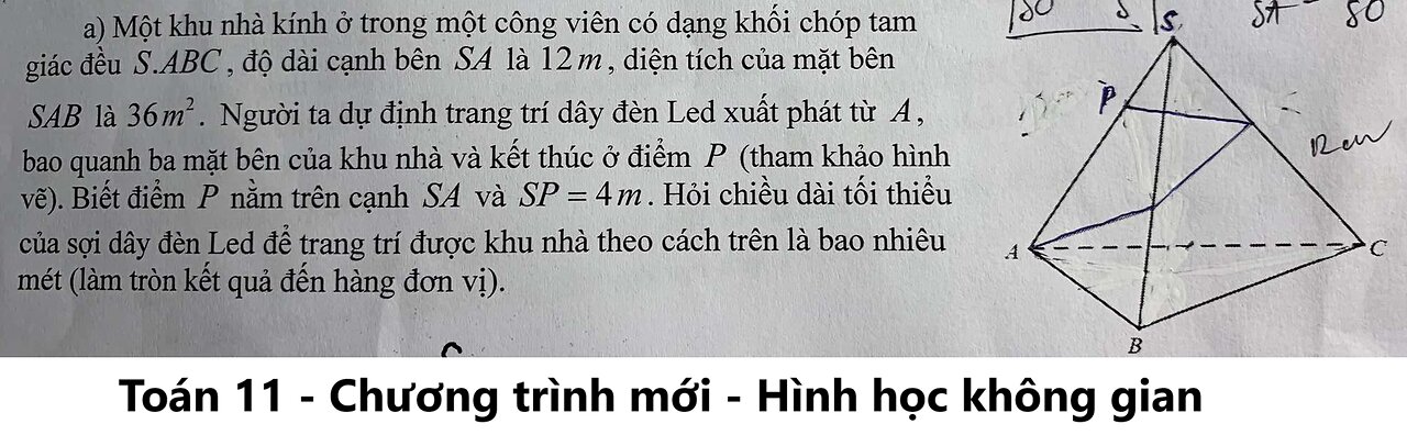 Một khu nhà kính ở trong một công viên có dạng khối chóp tam giác đều S.ABC, độ dài cạnh