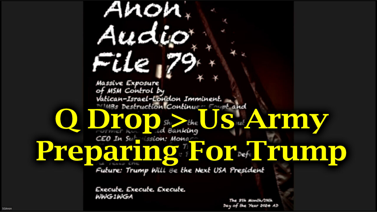 Q Drop > Us Army Preparing for Trump