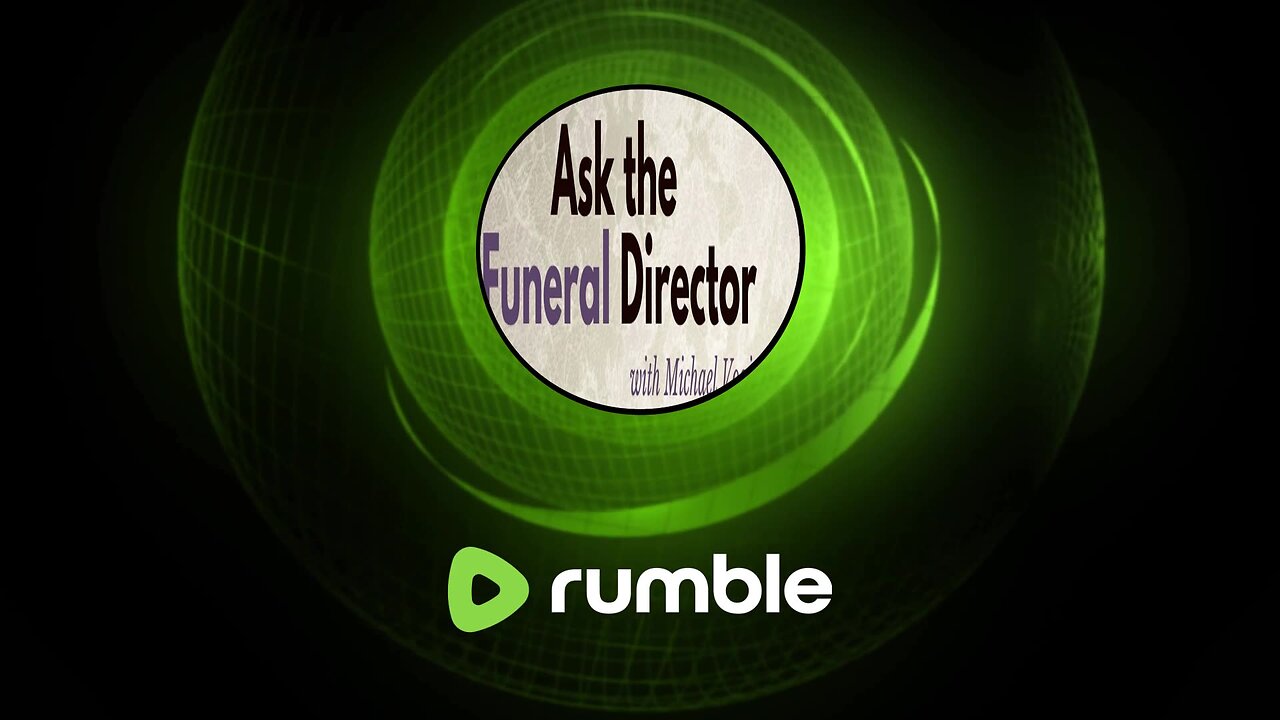 Ask The Funeral Director August 28th