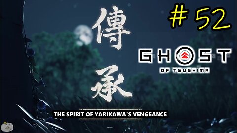 #52 THE SPIRIT OF YARIKAWA'S VENGEANCE Ghost of Tsushima [MYTHIC TALE]