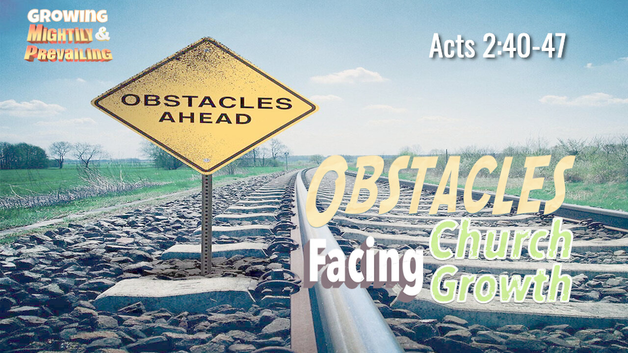 Inward Obstacles Facing Church Growth