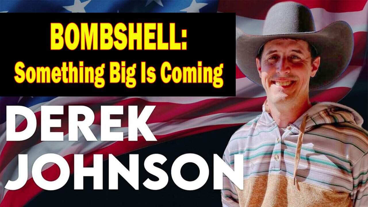 Derek Johnson Update Oct 4: "BOMBSHELL: Something Big Is Coming"