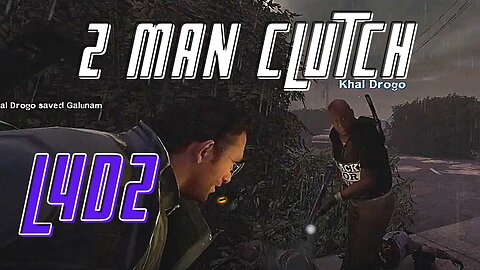 Left 4 Dead 2- The 2 man clutch