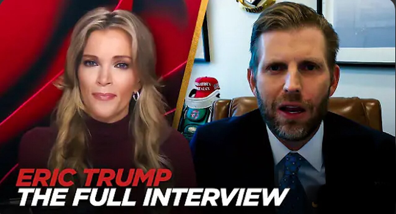 Megyn Kelly Interviews Eric Trump [Full Interview]