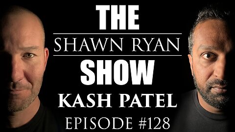 Kash Patel - Donald Trump’s FBI Director Nominee | Shawn Ryan Show #128