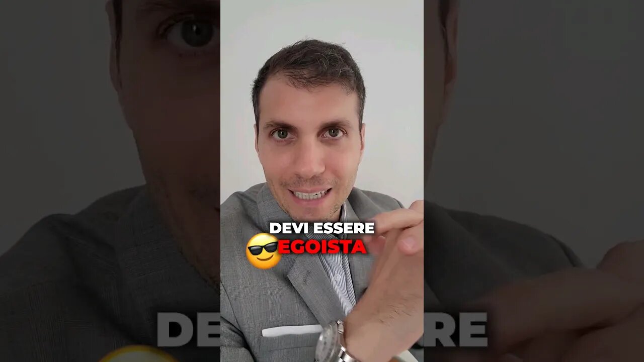 Devi essere EGOISTA #egoismo #egoista #crescitapersonale