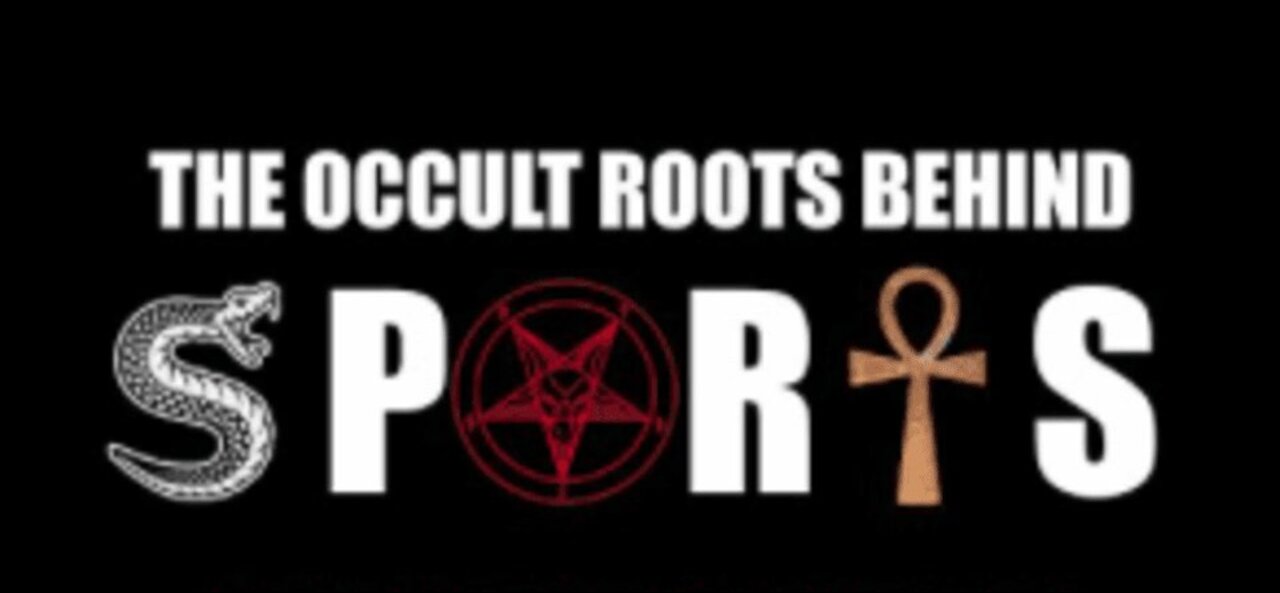 THE OCCULT ROOTS BEHIND SPORTS PART 1 - REVELATIONS OF JESUS CHRIST