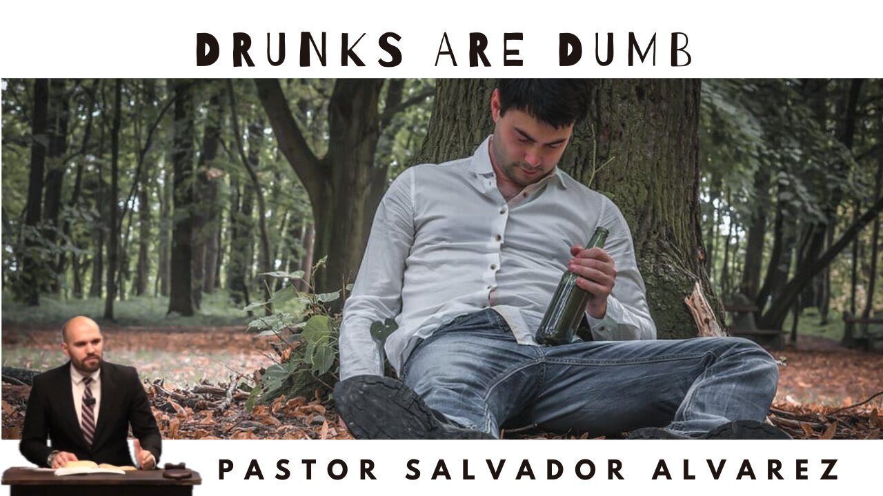 Drunkards are Dumb