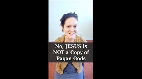 No, Jesus is Not a Copy of Pagan Gods | Apologetics Video Shorts