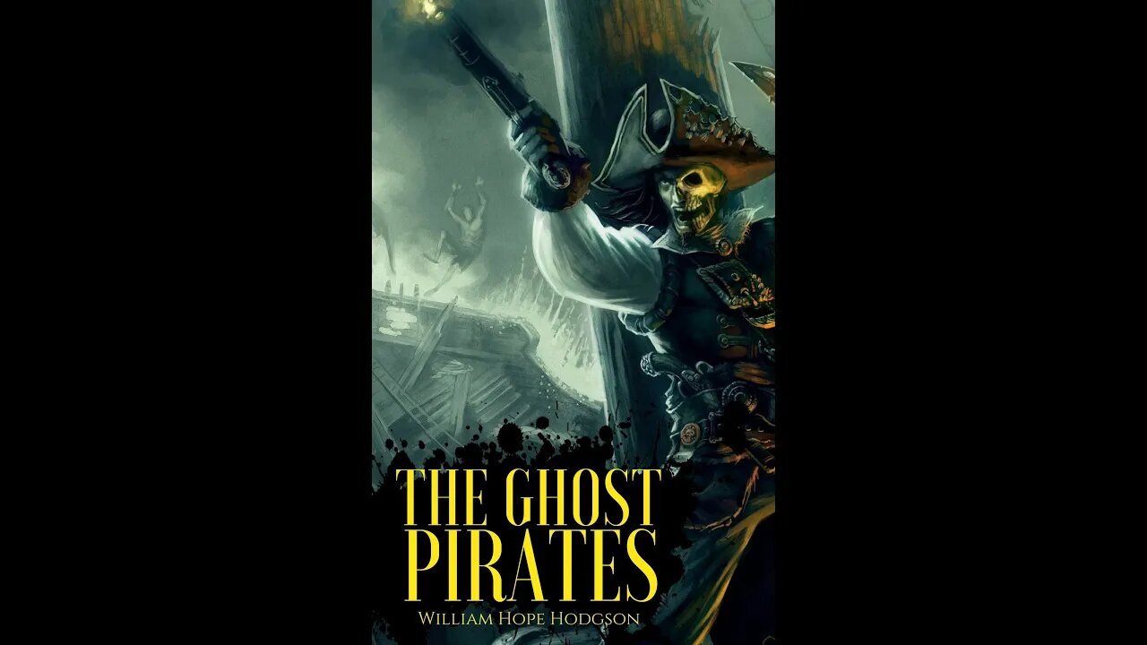 The Ghost Pirates by William Hope Hodgson - Audiobook