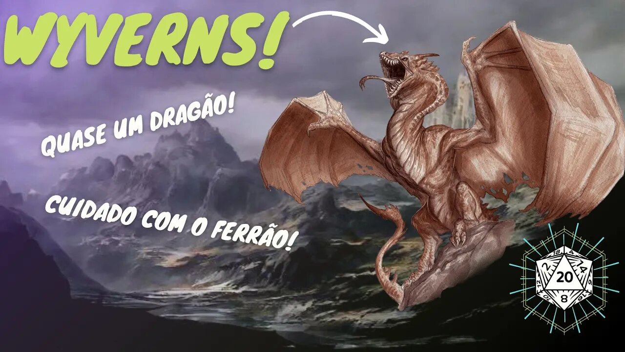 WYVERNS - VIOLENTOS E TRAIÇOEIROS!