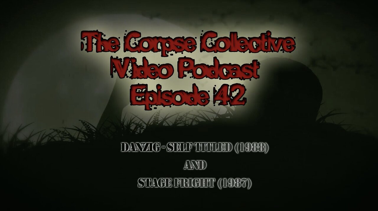 The Corpse Collective Video Show Episode 42