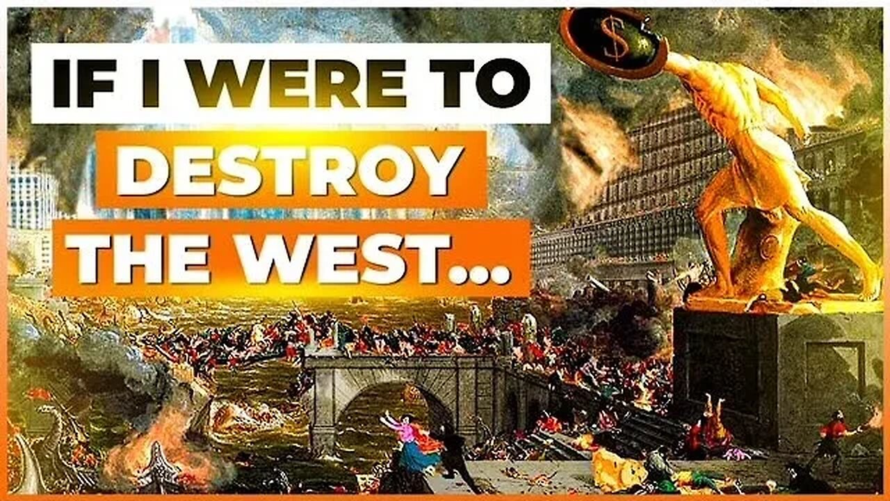 If I Were to Destroy the West...