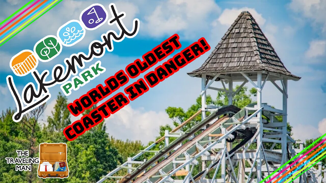 LAKEMONT PARK CLOSING?- ALTOONA PENNNSYLVANIA