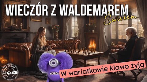 W wariatkowie klawo żyją - Waldemar Świć