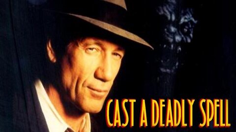 Cast A Deadly Spell (1991) Fred Ward, David Warner, Clancy Brown, Julianne Moore