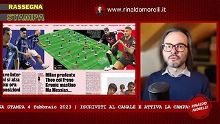 Rassegna Stampa 04.02.2023 #259 - Tutto Derby, domani Inter-Milan. I dubbi della Juventus
