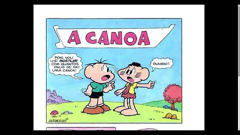 Cebolinha A Canoa [Pause o Vídeo Caso Não Consiga Ler]
