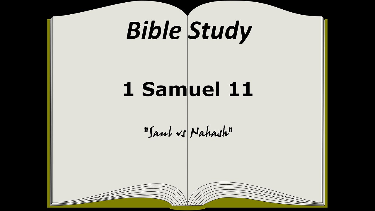 1 Samuel 11 Bible Study