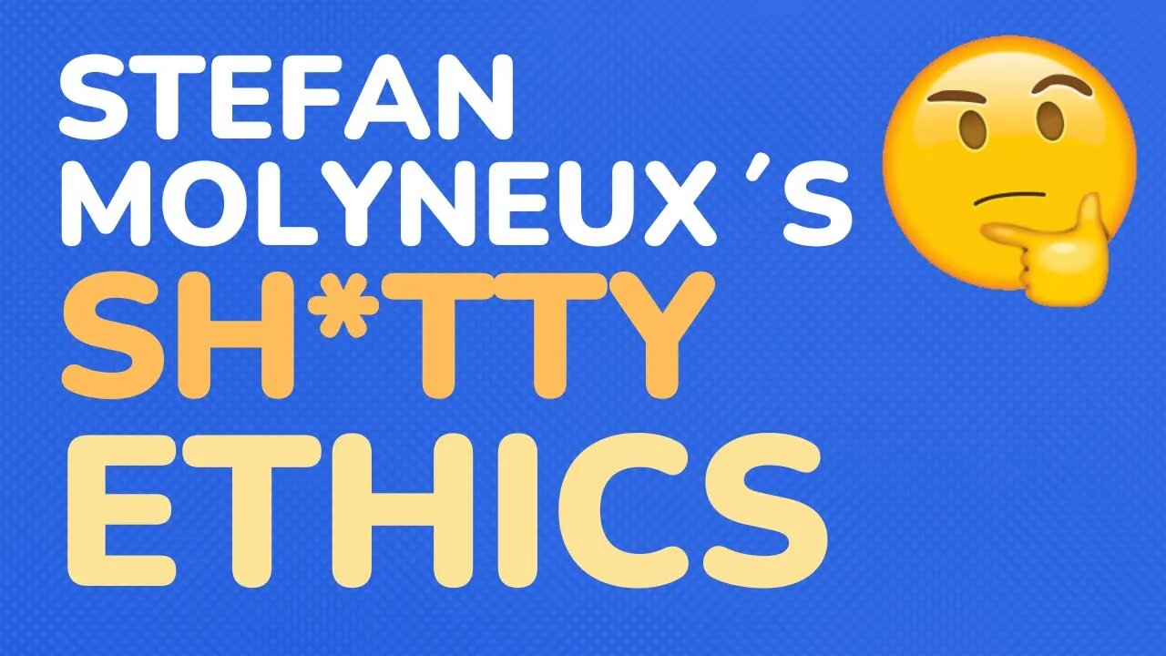 Stefan Molyneux´s sh*tty ethics