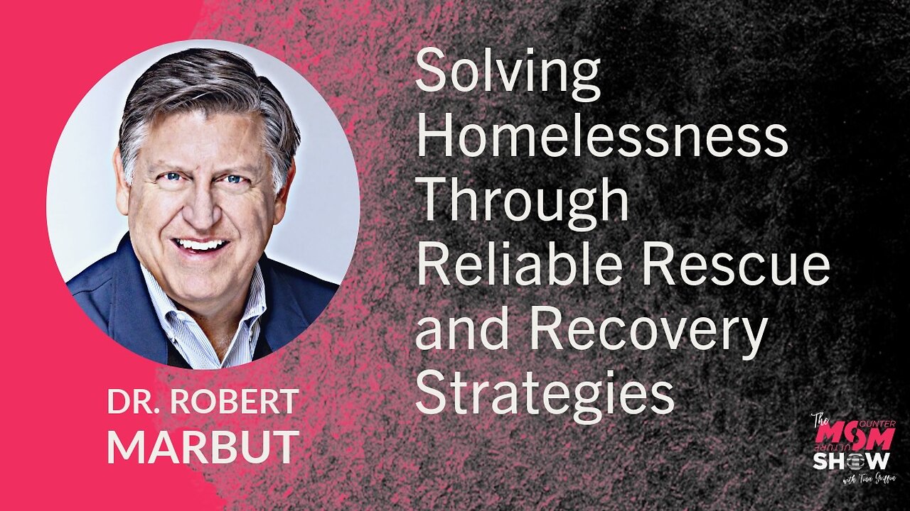 Ep. 682 - Solving Homelessness Through Reliable Rescue and Recovery Strategies - Dr. Robert Marbut