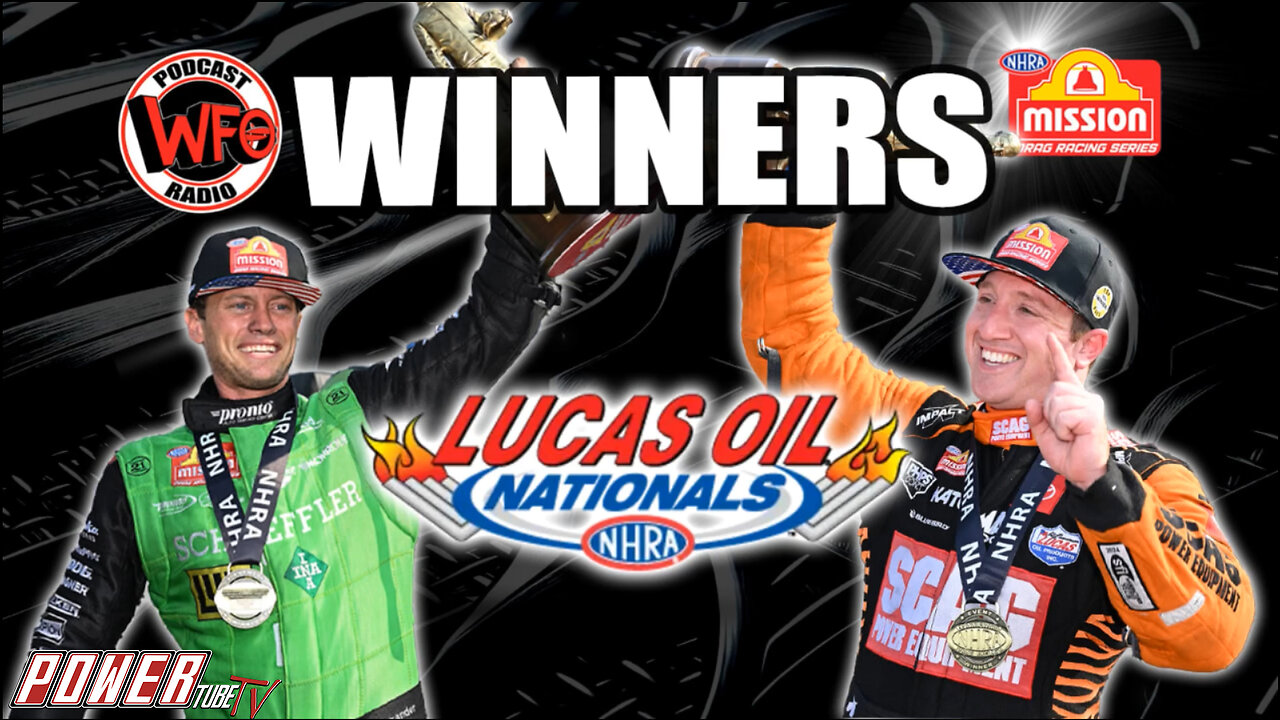 WFO with Joe Castello - Blake Alexander and Justin Ashley winning the NHRA Lucas Oil Nationals