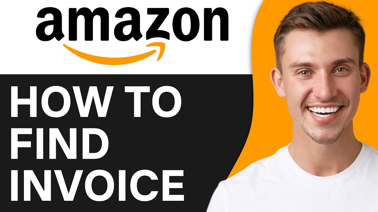 HOW TO FIND INVOICE ON AMAZON