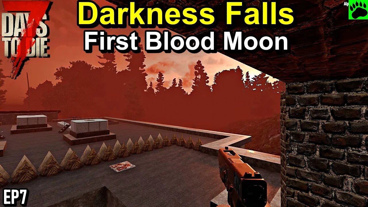 7 Days to Die Darkness Falls First Blood Moon