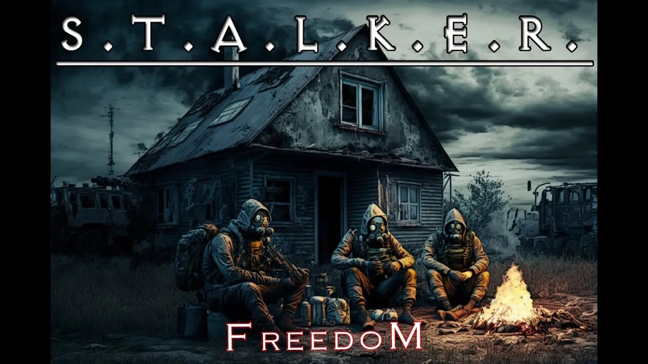 Stalker - Anomaly - GAMMA - #1 Freedom and brotherhood