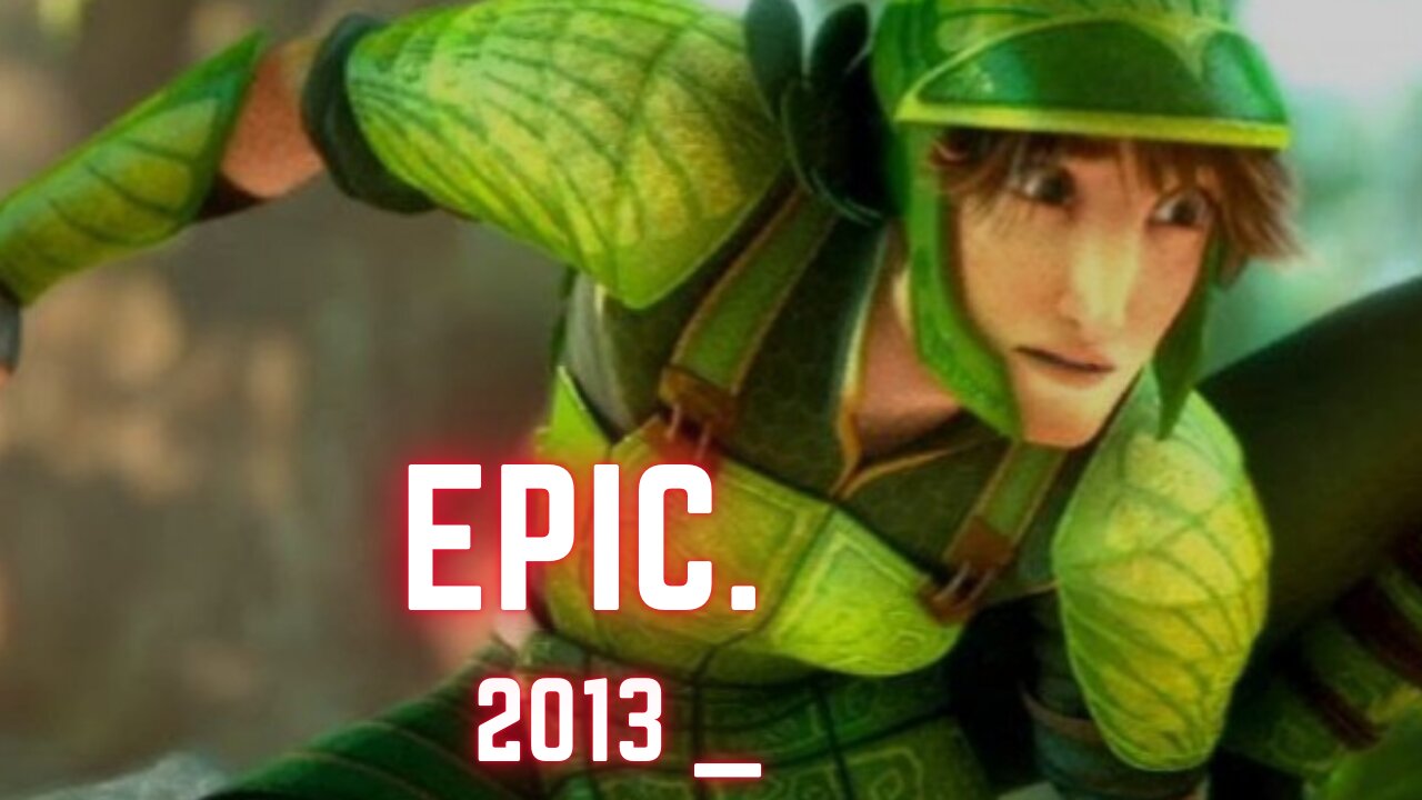 Epic (2013).720 _Full HD