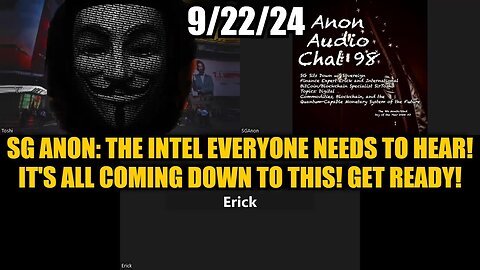 SG Anon: The Intel Everyone Needs to Hear! It's All Coming Down to This! Get Ready!