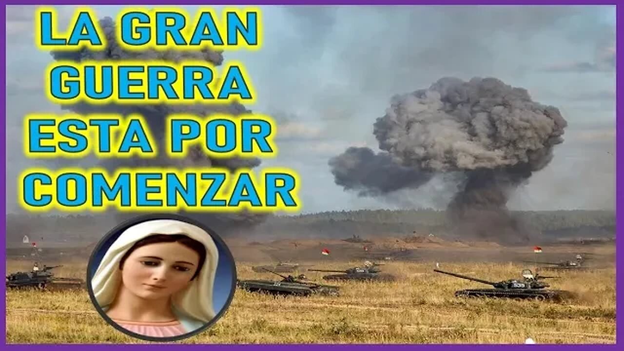 LA GRAN GUERRA ESTA POR COMENZAR - MENSAJE DE MARIA SANTISIMA A MIRIAM CORSINI