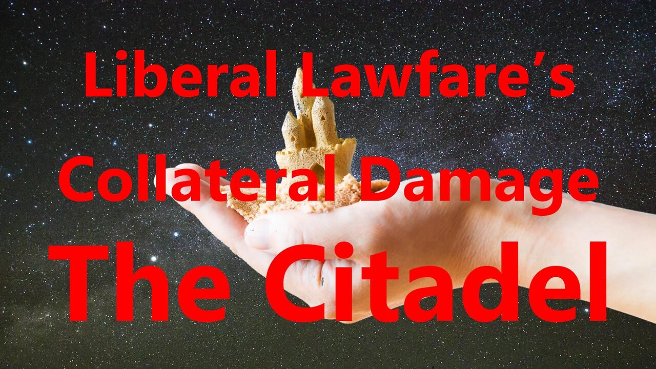 Liberal Lawfare’s Collateral Damage