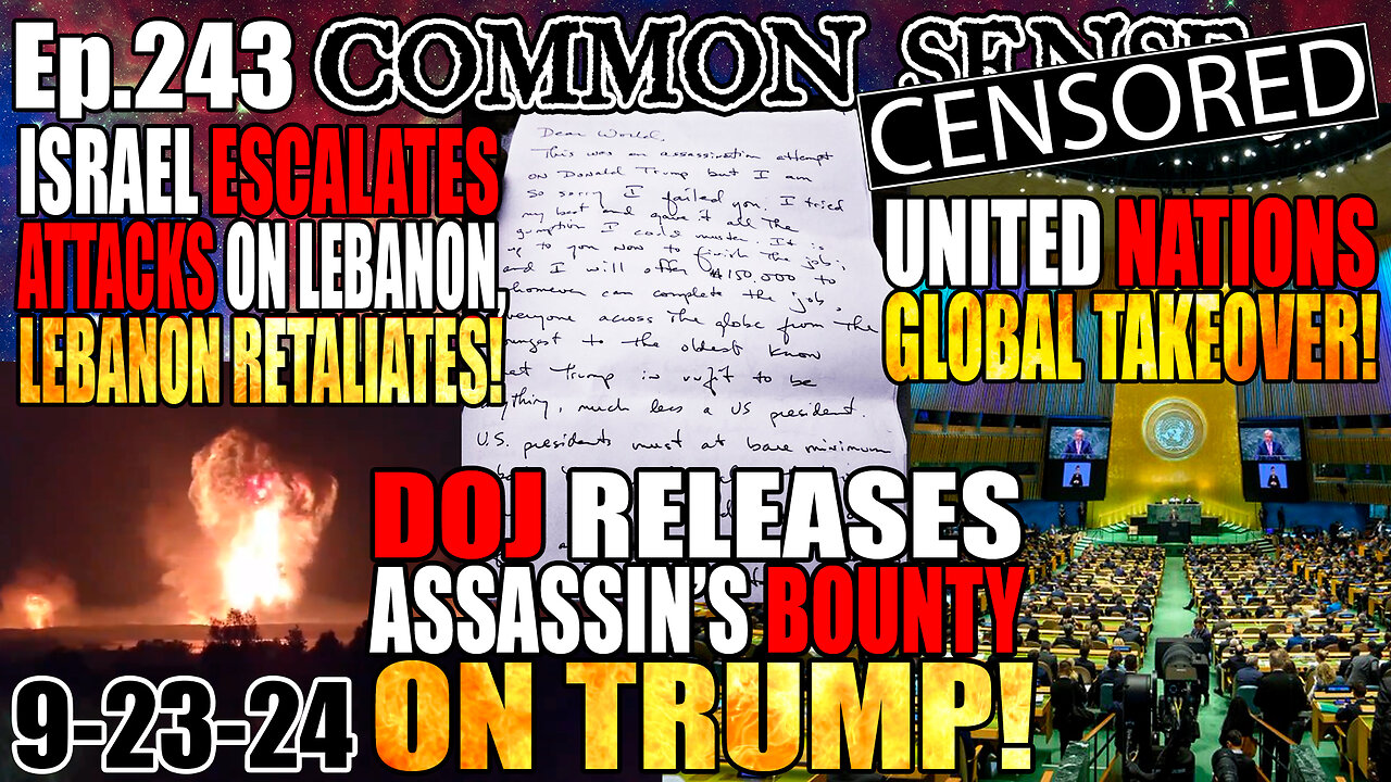 Ep.243 IRS Endorses Kamala, DOJ Releases Assassin’s $150k Bounty on Trump, United Nations Global Takeover Underway, Israel Escalates War Against Lebanon