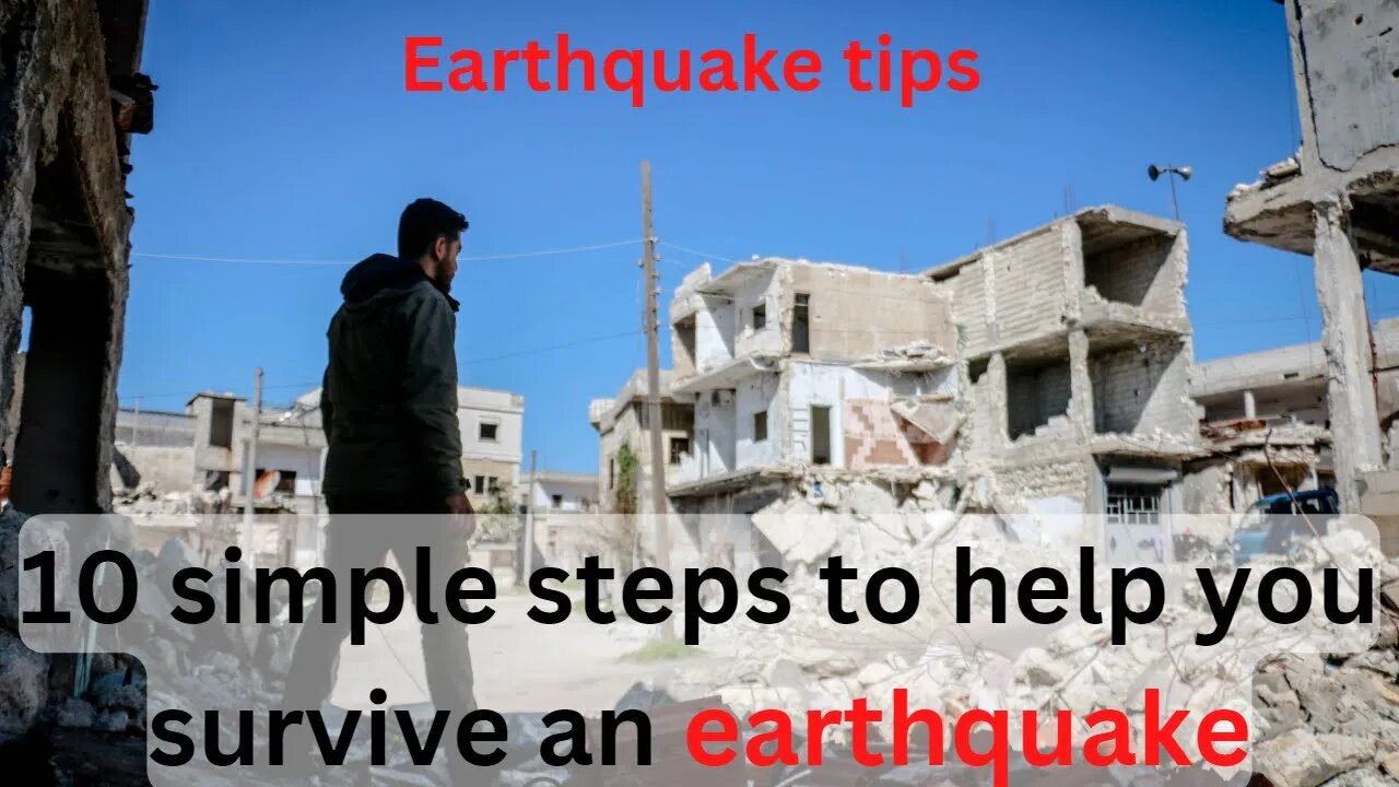 10 simple steps to help you survive an earthquake