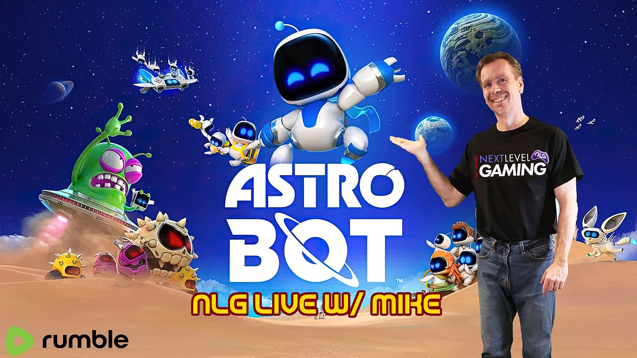 NLG Live W/ Mike: Astro Bot!